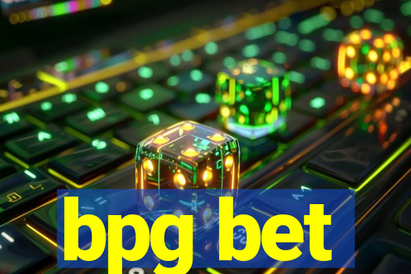 bpg bet